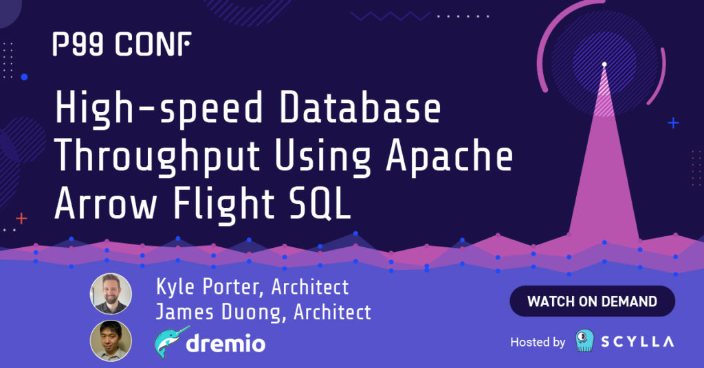 High-speed Database Throughput Using Apache Arrow Flight SQL - P99 CONF